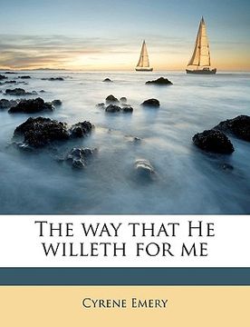 portada the way that he willeth for me (in English)