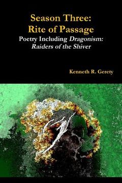 portada Season Three: Rite of Passage - Poetry Including Dragonism: Raiders of the Shiver (in English)