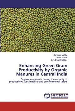 portada Enhancing Green Gram Productivity by Organic Manures in Central India (in English)