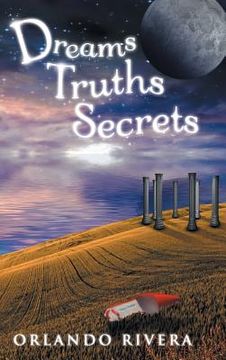 portada Dreams Truths Secrets (en Inglés)