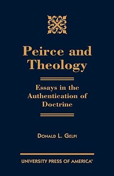 portada peirce and theology: essays in the authentication of doctrine (en Inglés)