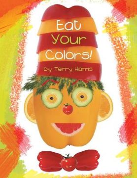 portada Eat Your Colors! (en Inglés)