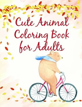 portada Cute Animal Coloring Book for Adults: Coloring Pages Christmas Book, Creative Art Activities for Children, kids and Adults (en Inglés)