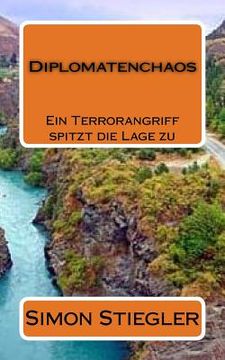 portada Diplomatenchaos: Ein Terrorangriff spitzt die Lage zu (in German)