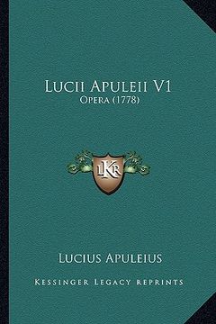 portada Lucii Apuleii V1: Opera (1778) (en Latin)
