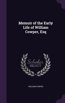 portada Memoir of the Early Life of William Cowper, Esq