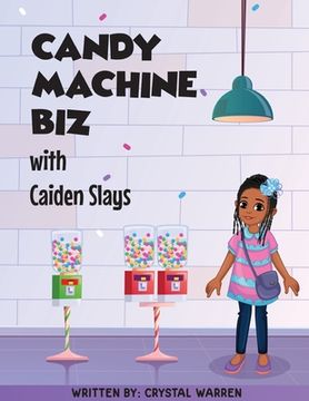 portada Candy Machine Biz with Caiden Slays (en Inglés)