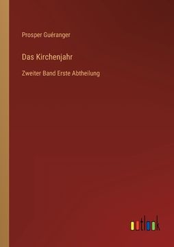 portada Das Kirchenjahr: Zweiter Band Erste Abtheilung (en Alemán)