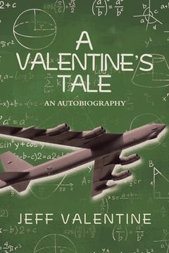 portada A Valentine's Tale: An Autobiography by Jeffrey Harold Valentine (en Inglés)