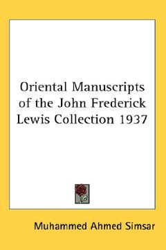 portada oriental manuscripts of the john frederick lewis collection 1937 (en Inglés)