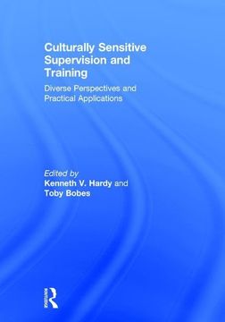 portada Culturally Sensitive Supervision and Training: Diverse Perspectives and Practical Applications (in English)
