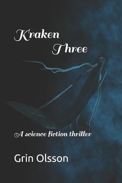 portada Kraken Three: A science fiction thriller (en Inglés)