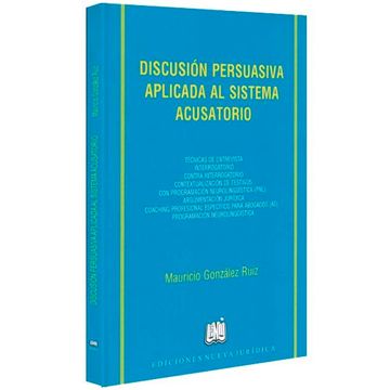 portada DISCUSION PERSUASIVA APLICADA AL SISTEMA ACUSATORIO (in Spanish)