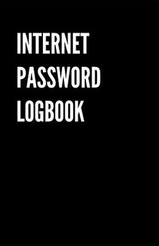 portada Internet Password Logbook: Black Password organizer to Keep Usernames, Passwords, Web Addresses & More. Alphabetical Tabs for Quick Easy Access (en Inglés)
