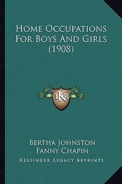 portada home occupations for boys and girls (1908) (en Inglés)