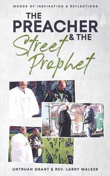 portada The Preacher and the Street Prophet: Words of Inspiration & Reflections (en Inglés)