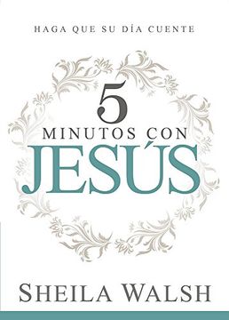 portada 5 Minutos Con Jesús: Haga Que Su Día Cuente / 5 Minutes with Jesus (in Spanish)