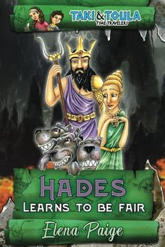 portada Hades Learns To Be Fair: Volume 4 (Taki & Toula Time Travelers)