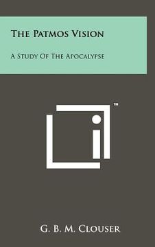 portada the patmos vision: a study of the apocalypse (en Inglés)