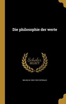 portada Die philosophie der werte (in German)