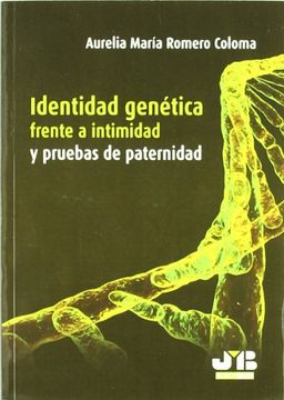 portada Identidad Genética Frente a Intimidad y Pruebas de Paternidad.
