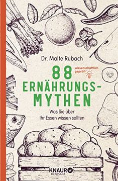 portada 88 Ernährungs-Mythen: Was sie Über ihr Essen Wissen Sollten (in German)