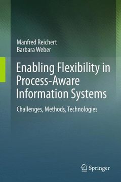 portada Enabling Flexibility in Process-Aware Information Systems: Challenges, Methods, Technologies (en Inglés)