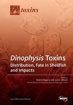 portada Dinophysis Toxins: Distribution, Fate in Shellfish and Impacts
