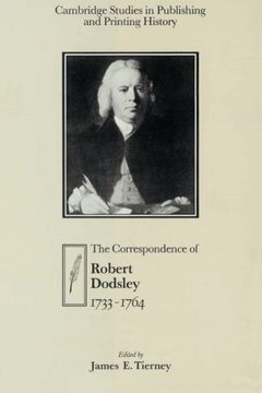 portada The Correspondence of Robert Dodsley Paperback: 1733-1764 (Cambridge Studies in Publishing and Printing History) 