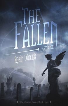 portada The Fallen: Part One: The Watcher Series: Book Four (in English)