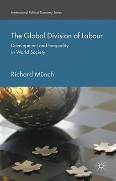 portada The Global Division of Labour: Development and Inequality in World Society (International Political Economy Series) (in English)
