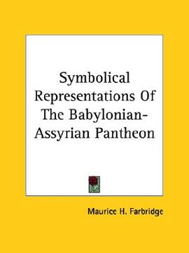 portada symbolical representations of the babylonian-assyrian pantheon (en Inglés)