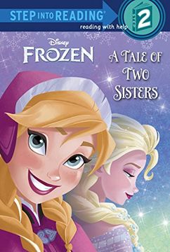 portada Frozen: A Tale of two Sisters (Disney Frozen: Step Into Reading, Reading With Help: Step 2) (en Inglés)