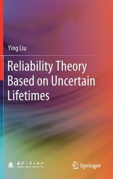 portada Reliability Theory Based on Uncertain Lifetimes (in English)
