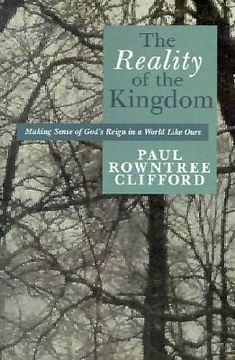 portada the reality of the kingdom: making sense of god's reign in a world like ours (en Inglés)