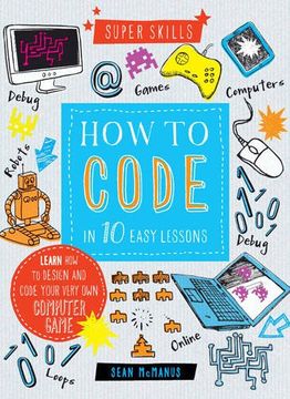 portada How to Code in 10 Easy Lessons (Super Skills) (en Inglés)