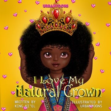 portada I Love My Natural Crown (en Inglés)