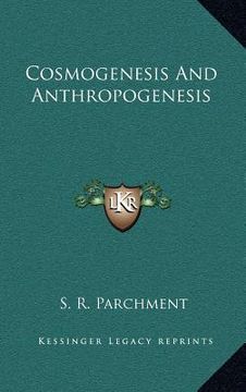 portada cosmogenesis and anthropogenesis (in English)