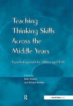 portada Teaching Thinking Skills Across the Middle Years: A Practical Approach for Children Aged 9-14 (in English)