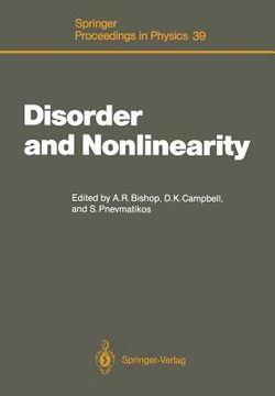 portada disorder and nonlinearity: proceedings of the workshop j.r. oppenheimer study center los alamos, new mexico, 4 6 may, 1988