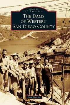 portada The Dams of Western San Diego County (en Inglés)