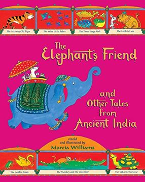 portada The Elephant's Friend and Other Tales From Ancient India (en Inglés)