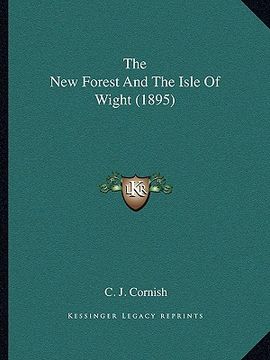 portada the new forest and the isle of wight (1895) (in English)