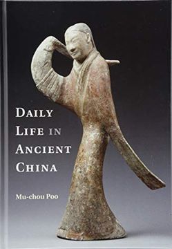 portada Daily Life in Ancient China (en Inglés)