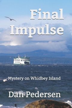 portada Final Impulse: Mystery on Whidbey Island (en Inglés)
