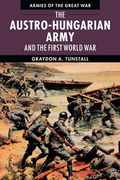 portada The Austro-Hungarian Army and the First World war (Armies of the Great War) (libro en Inglés)