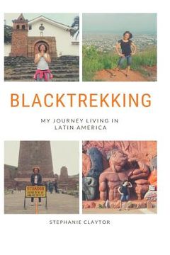 portada Blacktrekking: My Journey Living in Latin America (en Inglés)