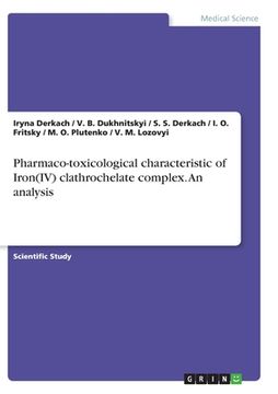 portada Pharmaco-toxicological characteristic of Iron(IV) clathrochelate complex. An analysis