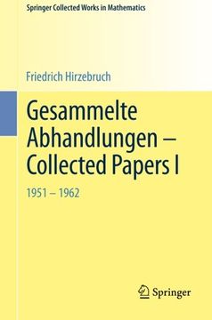 portada Gesammelte Abhandlungen - Collected Papers I: 1951-1962 (Springer Collected Works in Mathematics) (English and German Edition)