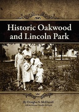portada historic oakwood and lincoln park (in English)